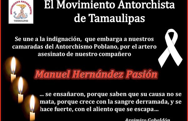 Tamaulipecos exigen justicia por el asesinato de Manuel Hernández Pasión