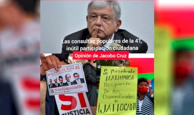 Las consultas populares de la 4T, inútil participación ciudadana