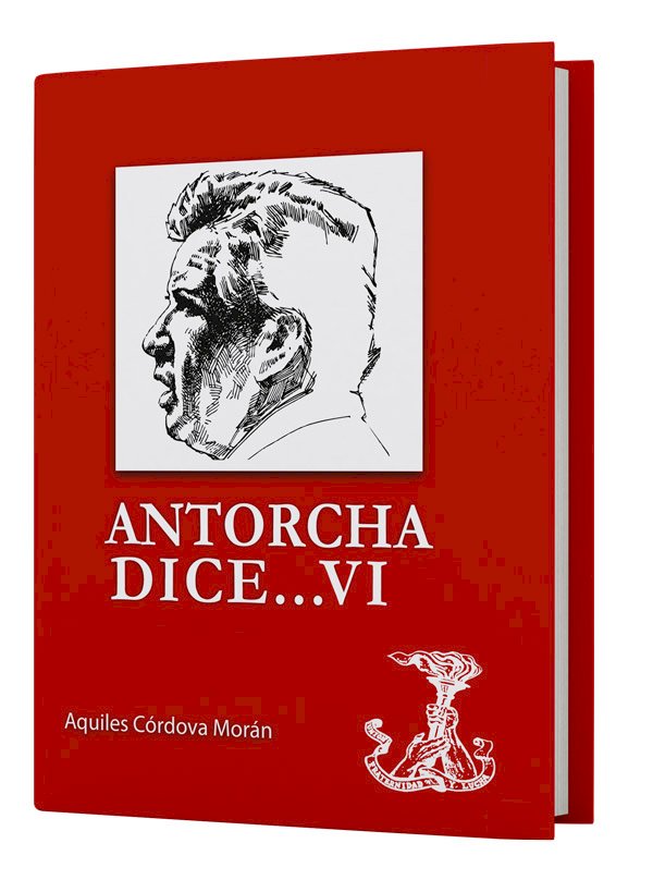 Antorcha dice… VI